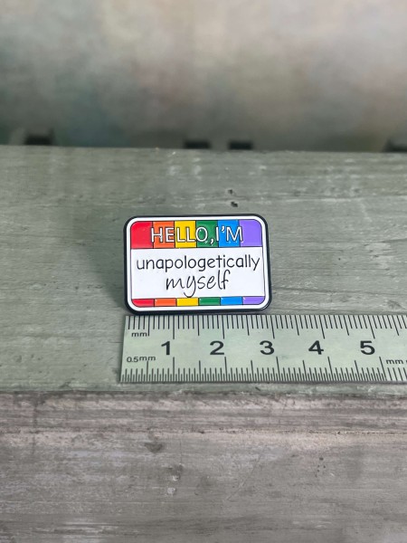 Emaille Pin Hello I´m unapologetically myself