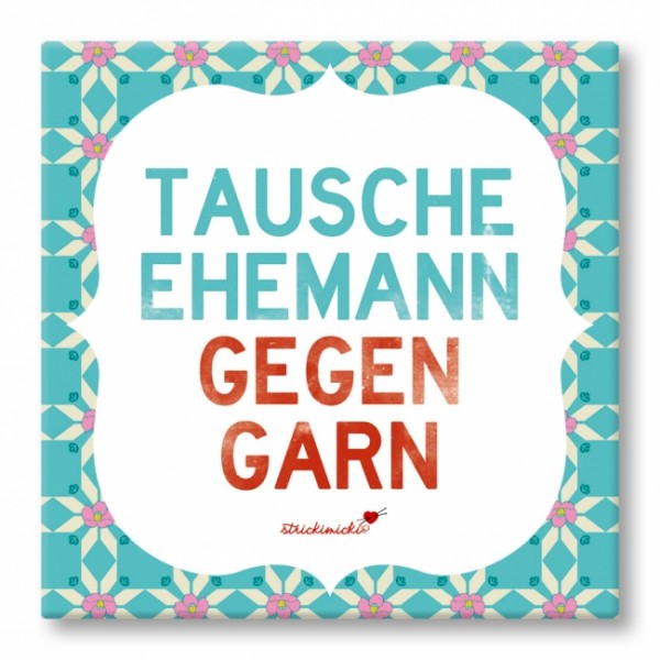 Tausche Ehemann Magnet